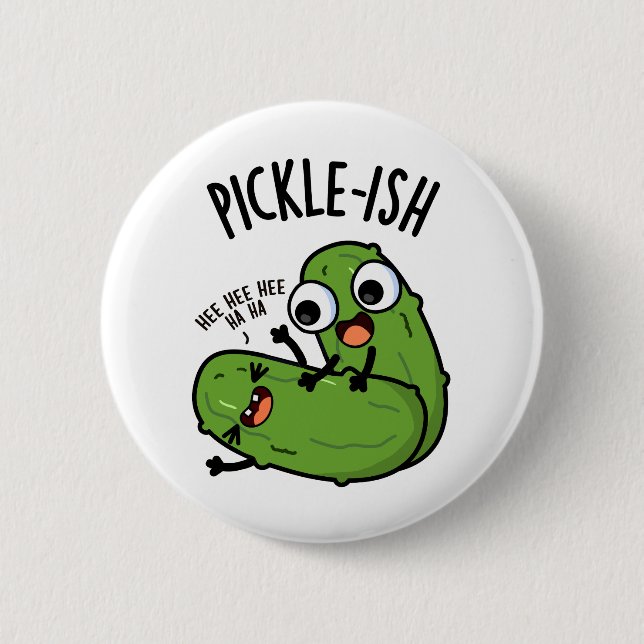 Chapa Redonda De 5 Cm Pickle Ticklish Gracioso Pickle Puns (Anverso)