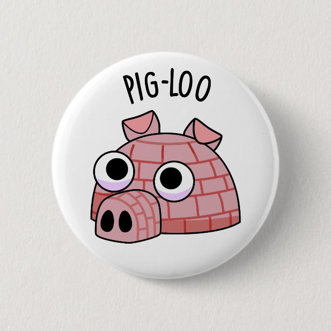 Chapa Redonda De 5 Cm Pig-loo Funny Igloo Pun (Anverso)
