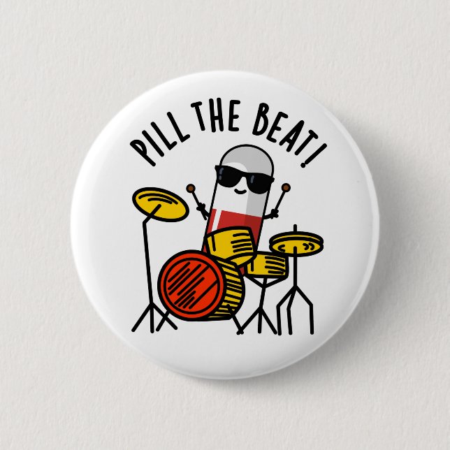 Chapa Redonda De 5 Cm Pill The Beat Funny Medicine Music Pun (Anverso)
