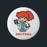Chapa Redonda De 5 Cm Pin de doctora<br><div class="desc">Pin de doctora</div>