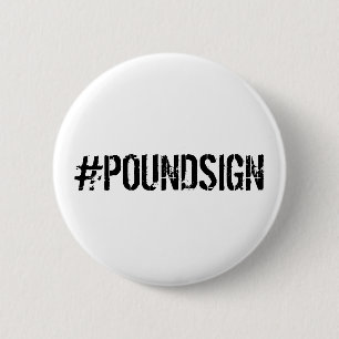 Chapa Redonda De 5 Cm Pin #POUNDSIGN