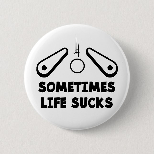 Chapa Redonda De 5 Cm Pinball Life Sucks texto negro (Anverso)