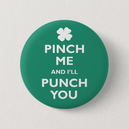 Chapa Redonda De 5 Cm Pinch Me Punch You