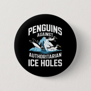 Chapa Redonda De 5 Cm Pingüinos Trump contra grilletes autoritarios de h