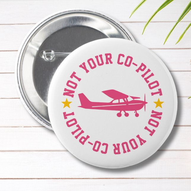 Chapa Redonda De 5 Cm Pink Cessna Airplane Not Your Co-Pilot Funny Girl (Subido por el creador)
