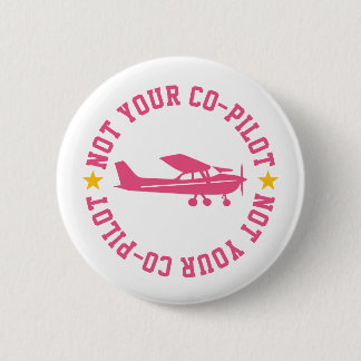 Chapa Redonda De 5 Cm Pink Cessna Airplane Not Your Co-Pilot Funny Girl