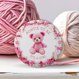 Chapa Redonda De 5 Cm Pink Crocheted Teddy Bear | Aunt to Be