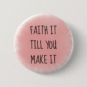 Chapa Redonda De 5 Cm Pink Faith It