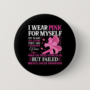 Chapa Redonda De 5 Cm Pink For Myself Scars Strength Brem Cancer Tee