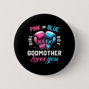 Chapa Redonda De 5 Cm Pink O Blue GodMother Te Ama El Boxeo De Género Re