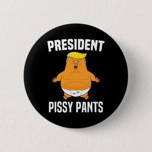 Chapa Redonda De 5 Cm Pissy Pants Funny Baby Trump