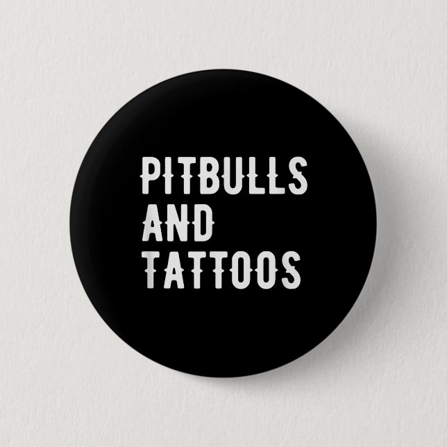 Chapa Redonda De 5 Cm Pitbulls Y Tattoos Propietario De Pitbull Perro Te (Anverso)