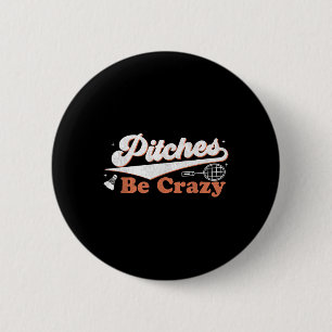 Chapa Redonda De 5 Cm Pitches Ser Divertidos Locos Malos Jugadores De Bá