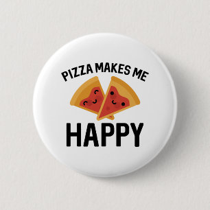 Chapa Redonda De 5 Cm Pizza me hace feliz