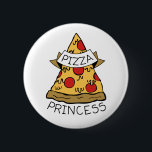 Chapa Redonda De 5 Cm Pizza Princess<br><div class="desc">Diseño elegante para el mejor amante de la pizza.</div>