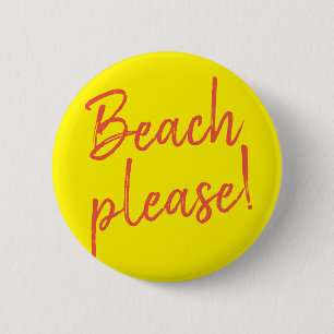 Chapa Redonda De 5 Cm Playa, por favor.