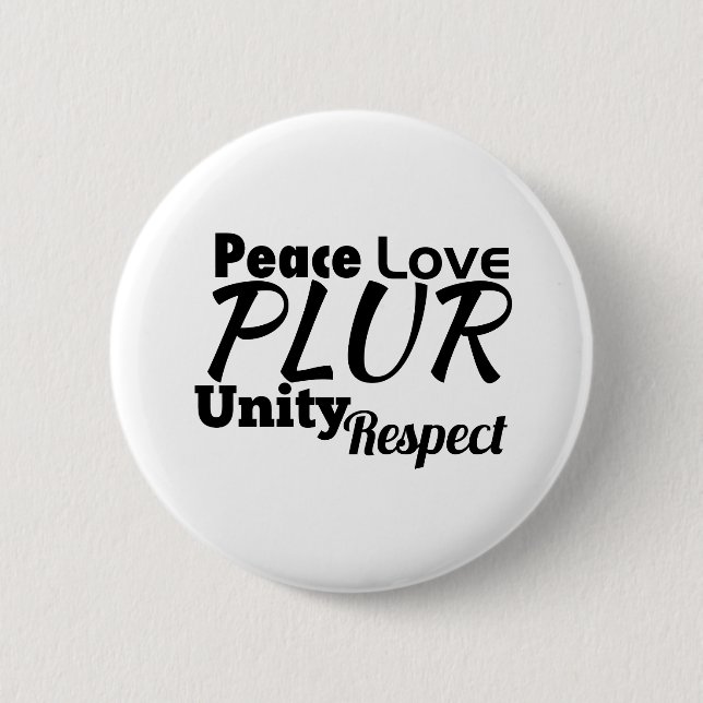 Chapa Redonda De 5 Cm PLUR - Paz, amor, unidad, respeto (Anverso)