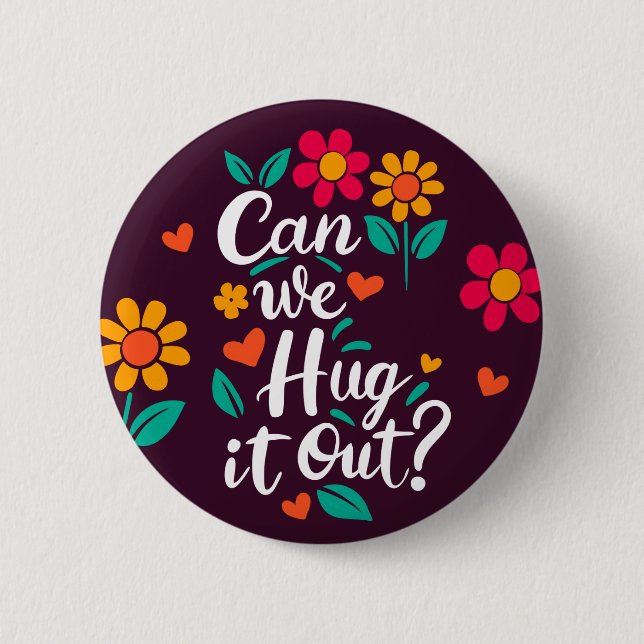 Chapa Redonda De 5 Cm "¿Podemos Abrazarlo?" (Anverso)