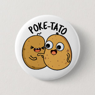 Chapa Redonda De 5 Cm Poke-tato Funny Potato Pun