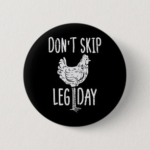 Chapa Redonda De 5 Cm Pollo de Gimnasio No te Saltes el Día de Piernas D