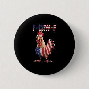 Chapa Redonda De 5 Cm Pollo divertido F-Caw-F bandera de EE. UU. F-Caw-F