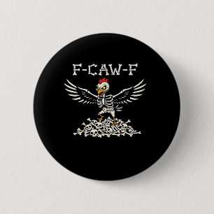 Chapa Redonda De 5 Cm Pollo Divertido F Caw F Halloween Genial Estilo Ún