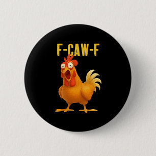 Chapa Redonda De 5 Cm Pollo Divertido F Caw F Meme Estilo Moderno de Mod