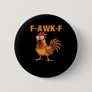 Chapa Redonda De 5 Cm Pollo F-Awk-F F-Caw-F Gallo Humor Divertido Meme
