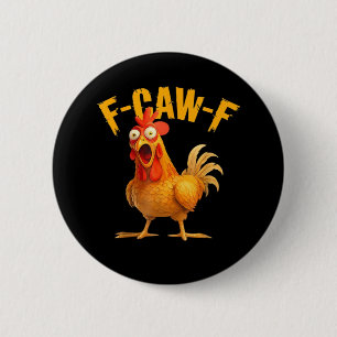 Chapa Redonda De 5 Cm Pollo F-Caw-F Clásico Estilo Retro