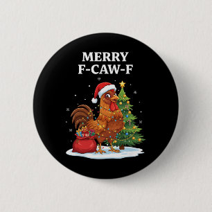 Chapa Redonda De 5 Cm Pollo, Feliz F-caw-f Gallo Sarcástico Fiesta R