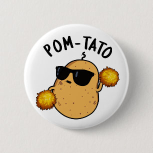 Chapa Redonda De 5 Cm Pom-tato Funny Potato Pun