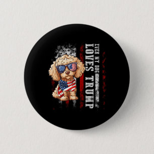 Chapa Redonda De 5 Cm Poodle Incluso Mi Perro Ama a Trump Divertido 