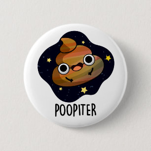 Chapa Redonda De 5 Cm Poopiter Funny Planet Jupiter Pun