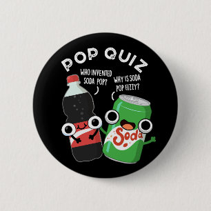 Chapa Redonda De 5 Cm Pop Prueba Graciosa Soda Pop Pun Oscuro BG