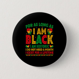 Chapa Redonda De 5 Cm Por Todo El Tiempo Que Soy Negro Soy Histórico Mes