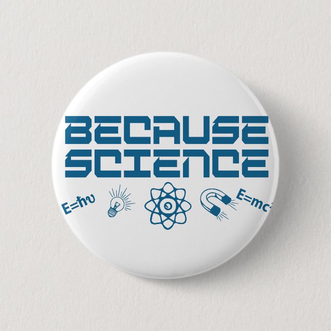 Chapa Redonda De 5 Cm Porque la ciencia (Anverso)