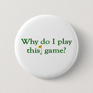 Chapa Redonda De 5 Cm Porqué lo hace el juego de I este juego (el golf)