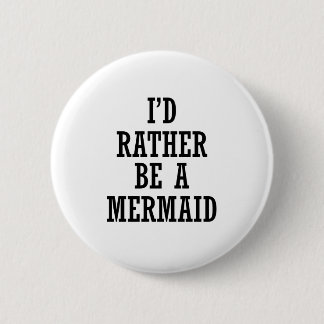 CHAPA REDONDA DE 5 CM PREFERIRÍA SER UN MERMAID