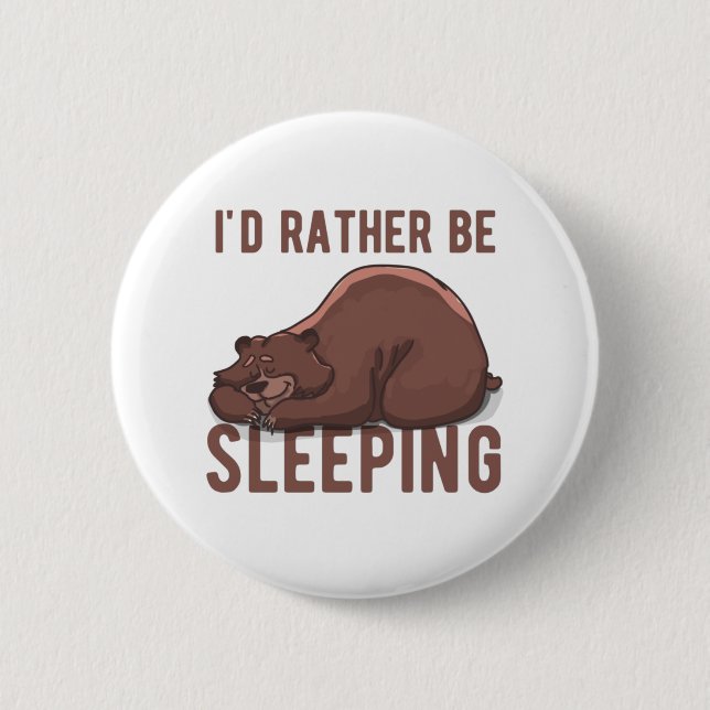 Chapa Redonda De 5 Cm Prefiero ser un Lazy Bear Funny (Anverso)