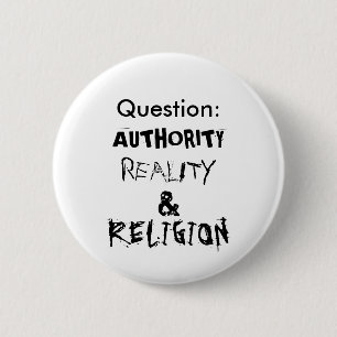 Chapa Redonda De 5 Cm Pregunta: , AUTORIDAD, REALIDAD, Y, RELIGIÓN