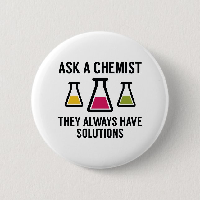 Chapa Redonda De 5 Cm Preguntar a un químico (Anverso)
