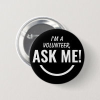 Pregúntenme a pinback de la placa de los voluntari