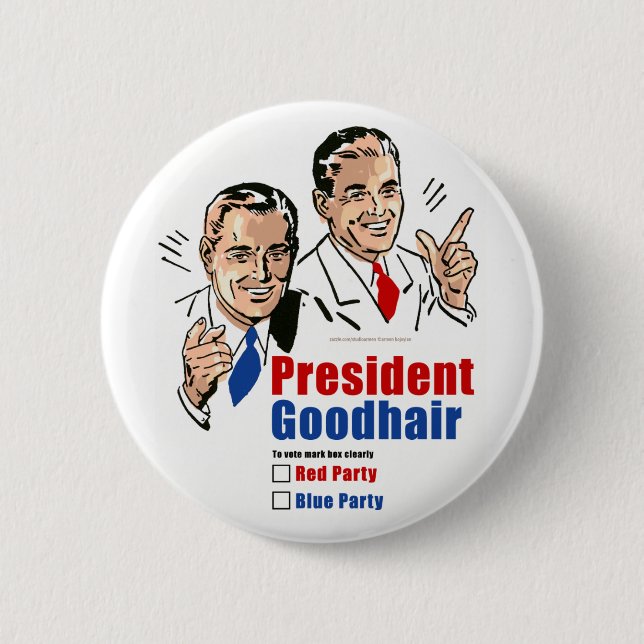 Chapa Redonda De 5 Cm Presidente Goodhair (Anverso)