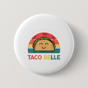 Chapa Redonda De 5 Cm Princesa Taco Belle Cinco Mayo Funny Mexicana