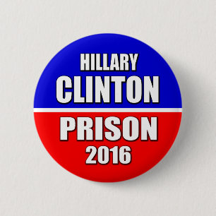 Chapa Redonda De 5 Cm "PRISIÓN 2016 de HILLARY CLINTON" 2,25 pulgadas
