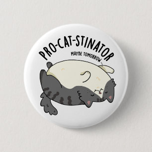 Chapa Redonda De 5 Cm Pro-cat-stinator Funny Fat Cat Pun