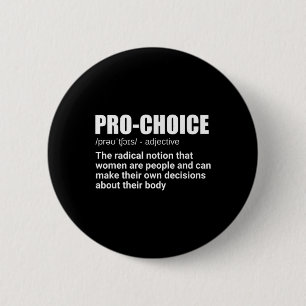 Chapa Redonda De 5 Cm Pro Choice Definition Feminist Women's Rights My C