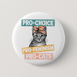Chapa Redonda De 5 Cm Pro Choice Pro Feminismo Pro Cats