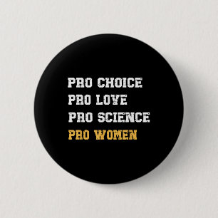 Chapa Redonda De 5 Cm Pro Choice Pro Love Pro Science Pro Mujeres Femini