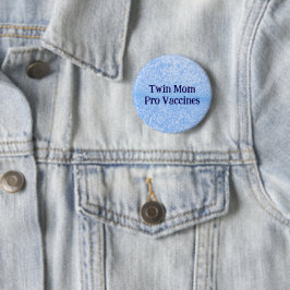 Chapa Redonda De 5 Cm Pro Vaccine Twin Mom